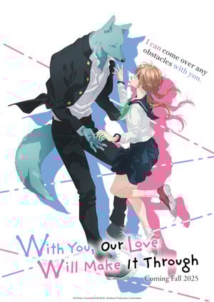 1st visual for With You, Our Love Will Make it Through anime Exclusive Preview be-up Close of Love Anime: Meet Characters & Hearer Ending Theme Revelations